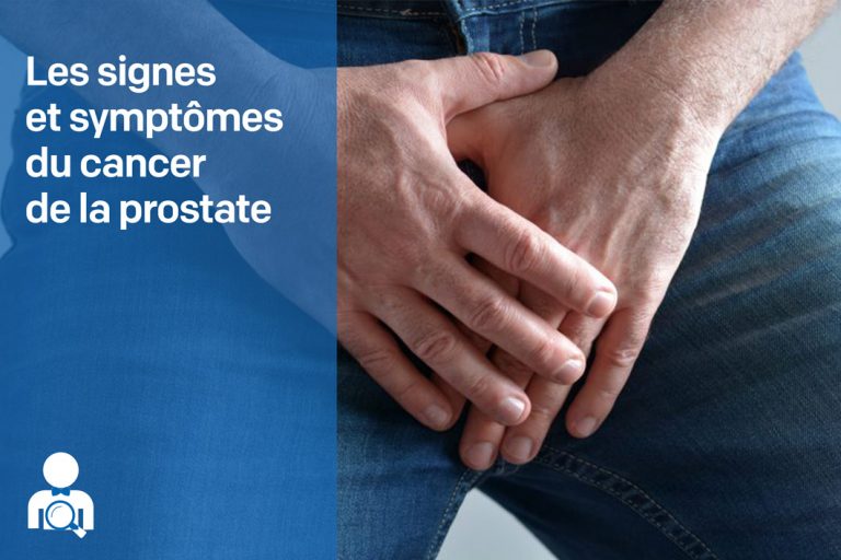 Les Signes Et Symptômes Du Cancer De La Prostate 8616